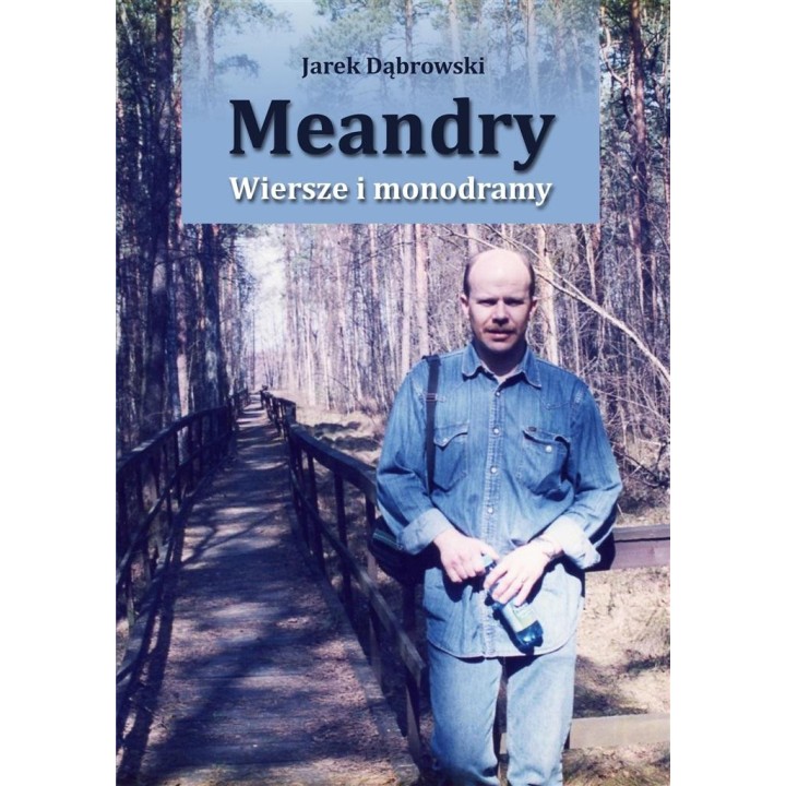Meandry. Wiersze i monodramy