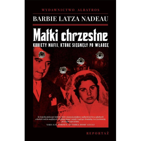 Matki chrzestne. Kobiety mafii, które sięgnęły..