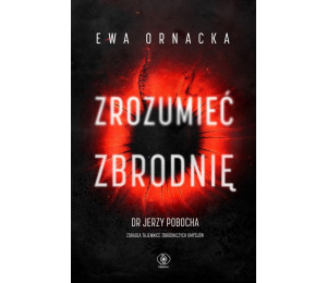 Zrozumieć zbrodnię