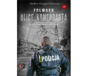 Folwark. Ulice komendanta