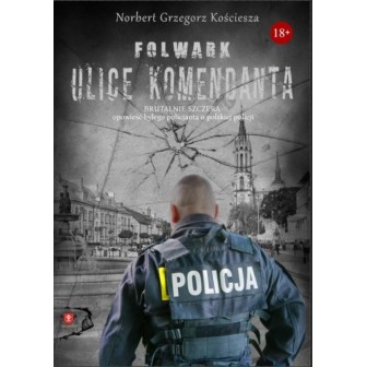 Folwark. Ulice komendanta