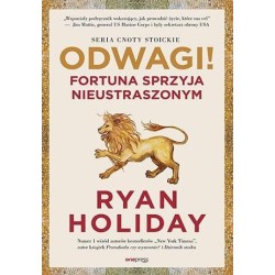 Odwagi! Fortuna sprzyja nieustraszonym