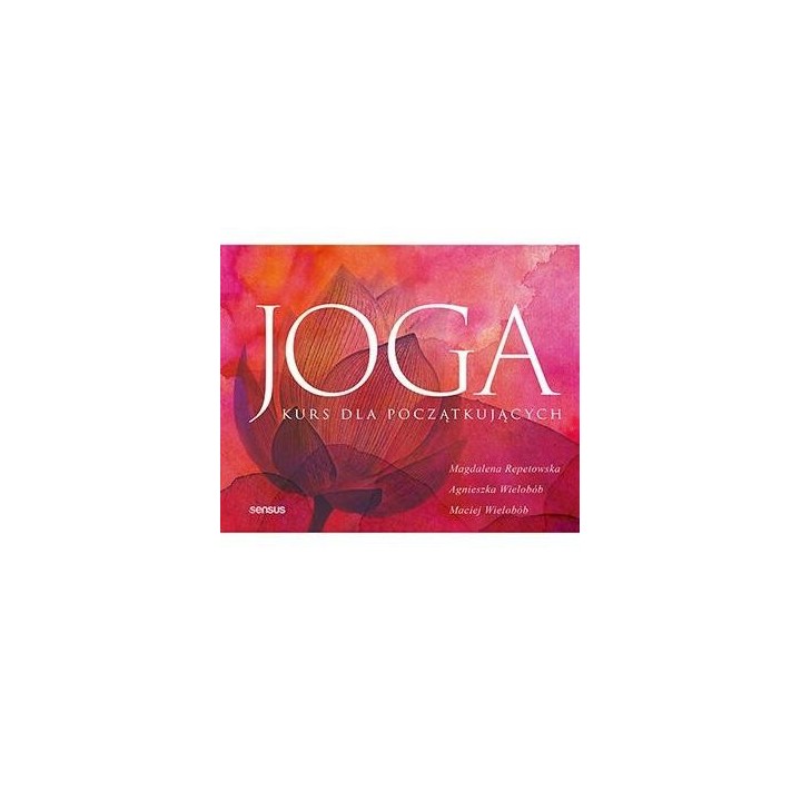 Joga. Kurs dla początkujących