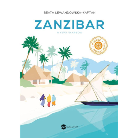 Zanzibar. Wyspa skarbów