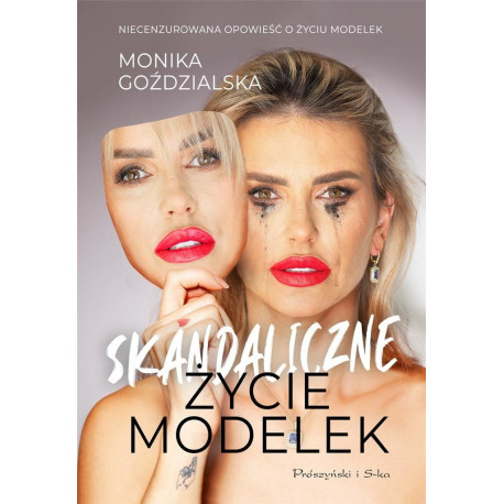 Skandaliczne życie modelek