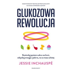 Glukozowa rewolucja. Kontroluj poziom cukru..