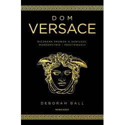 Dom Versace. Nieznana prawda o geniuszu..