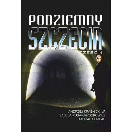 Podziemny Szczecin cz.4