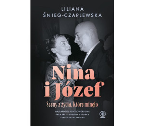 Nina i Józef. Sceny z życia, które minęło