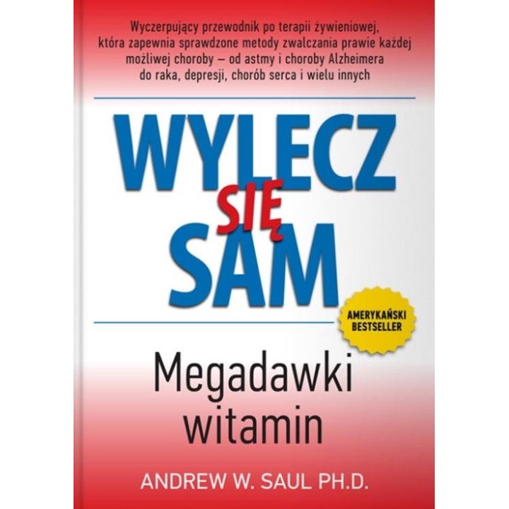 Wylecz się sam. Megadawki witamin w.2023