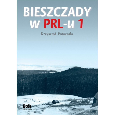 Bieszczady w PRL-u 1