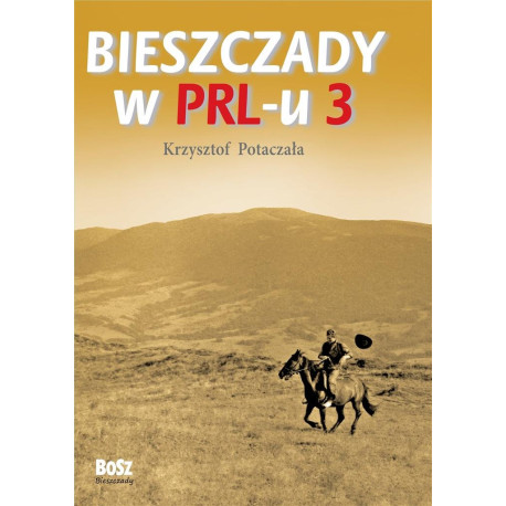 Bieszczady w PRL-u 3