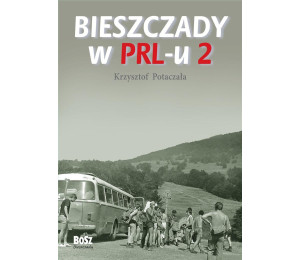 Bieszczady w PRL-u 2