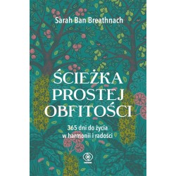 Ścieżka prostej obfitości. 365 dni do życia...