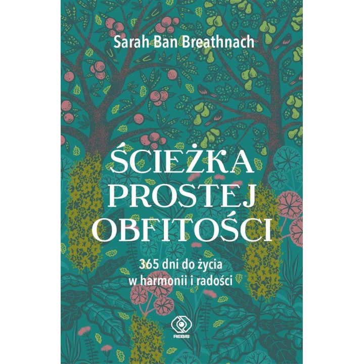 Ścieżka prostej obfitości. 365 dni do życia...