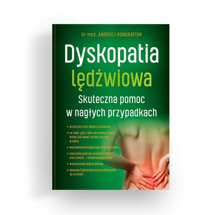 Dyskopatia lędźwiowa. Skuteczna pomoc w nagłych...