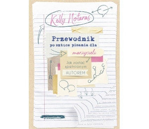 Przewodnik po sztuce pisania dla marzycieli