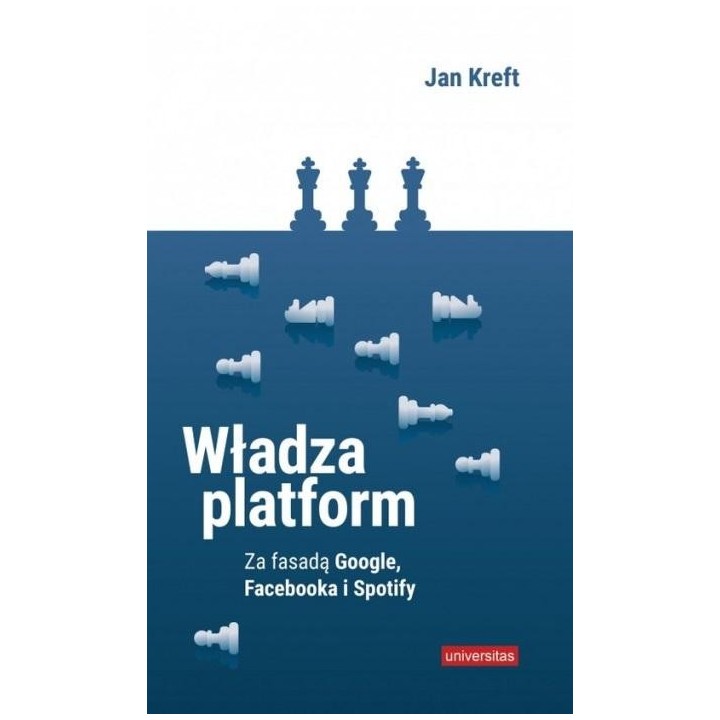 Władza platform Za fasadą Google, Facebooka...