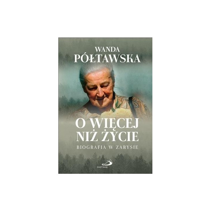 O więcej niż życie