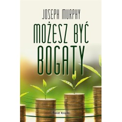 Możesz być bogaty