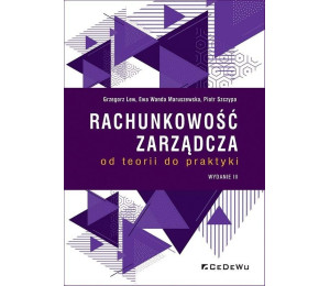 Rachunkowość zarządcza - od teorii do praktyki w.3