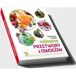 Najlepsze przetwory z owoców