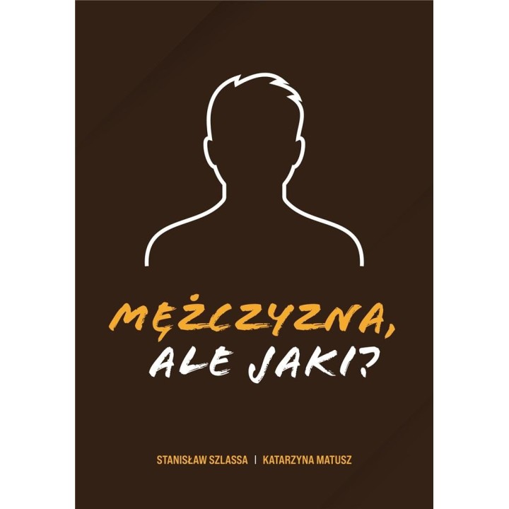 Mężczyzna, ale jaki?