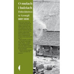 O mułach i ludziach. Dzieciństwo w Georgii
