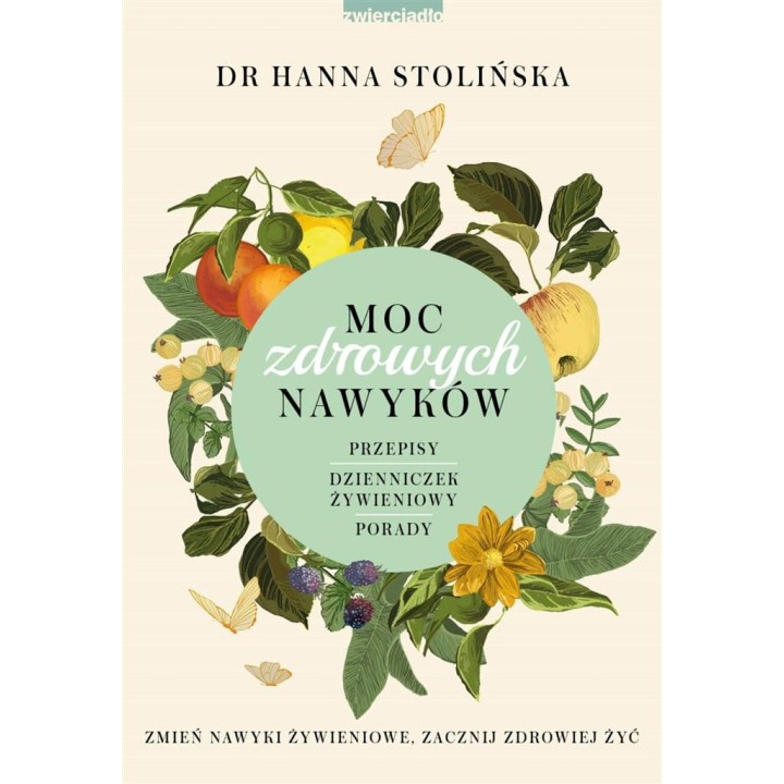 Moc zdrowych nawyków. Zmień nawyki żywieniowe...