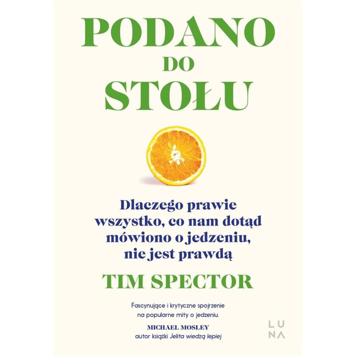 Podano do stołu. Dlaczego prawie wszystko..
