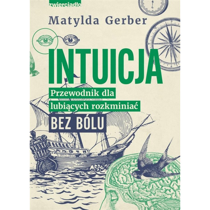 Intuicja. Przewodnik dla lubiących rozkminiać..