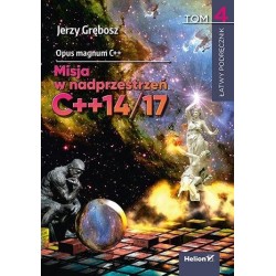 Opus magnum C++. Misja w nadprzestrzeń.. T.4