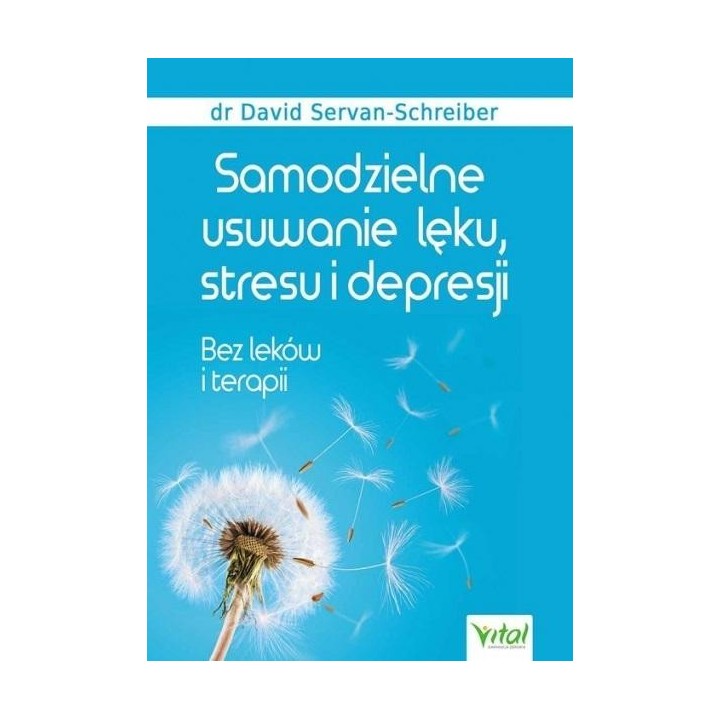 Samodzielne usuwanie lęku, stresu i depresji