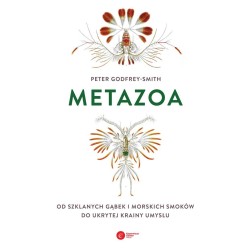 Metazoa. Od szklanych gąbek i morskich smoków...