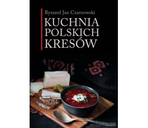 Kuchnia polskich Kresów