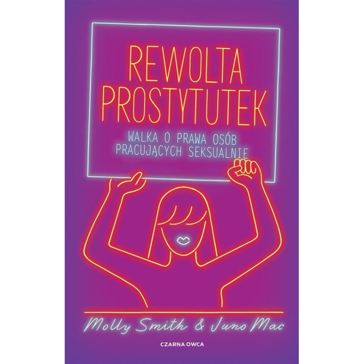 Rewolta prostytutek. Walka o prawa osób..