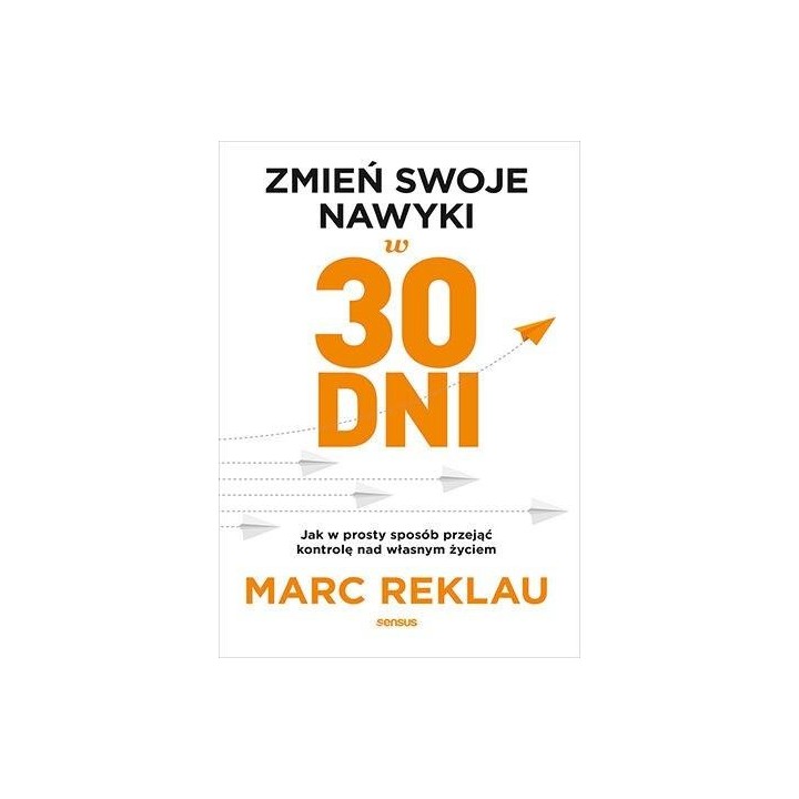Zmień swoje nawyki w 30 dni