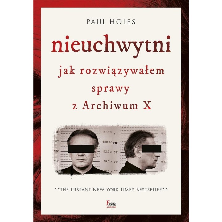 Nieuchwytni. Jak rozwiązywałem sprawy z Archiwum X