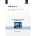 Cyfrowy HR. Organizacja w warunkach transformacji