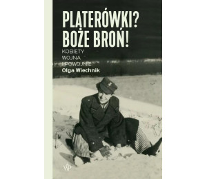 Platerówki? Boże broń!