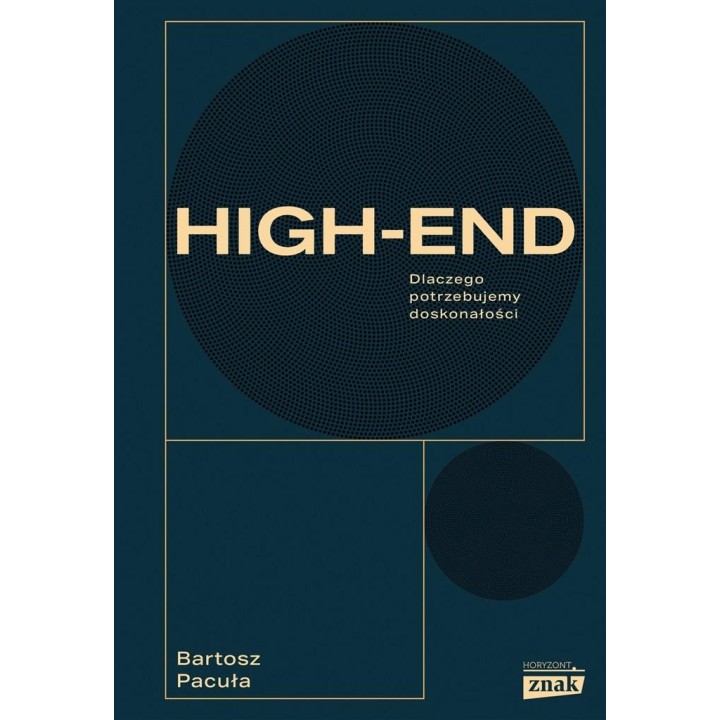 High end. Dlaczego potrzebujemy doskonałości