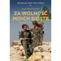 Za wolność moich sióstr. Walka o nasze jutro