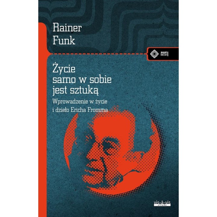Życie samo w sobie jest sztuką
