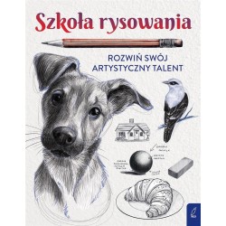 Szkoła rysowania. Rozwiń swój artystyczny talent