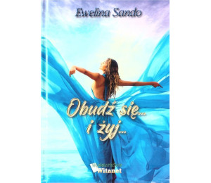 Obudź się... i żyj...