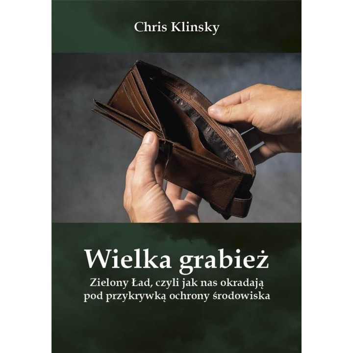 Wielka grabież. Zielony Ład...