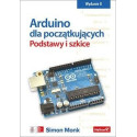 Arduino dla początkujących. Podstawy i szkice w.2