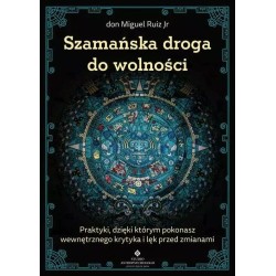 Szamańska droga do wolności