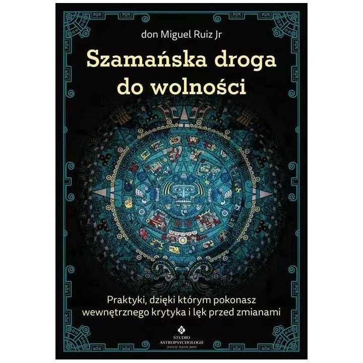 Szamańska droga do wolności