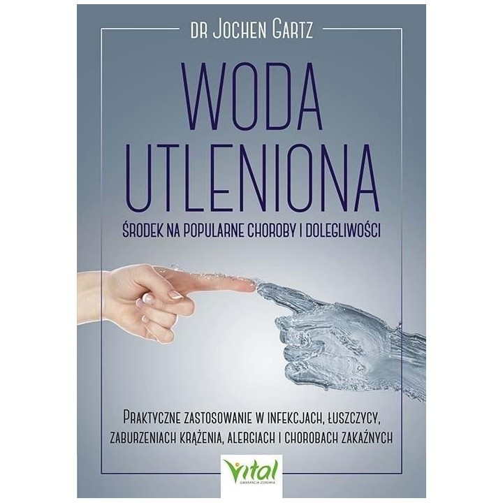 Woda utleniona - środek na popularne choroby..